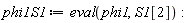 phi1S1 := eval(phi1, S1[2])