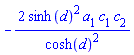 -2*sinh(d)^2*a[1]*c[1]*c[2]/cosh(d)^2