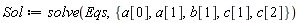 Sol := solve(Eqs, {a[0], a[1], b[1], c[1], c[2]})