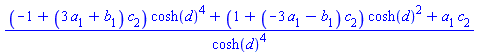 ((-1+(3*a[1]+b[1])*c[2])*cosh(d)^4+(1+(-3*a[1]-b[1])*c[2])*cosh(d)^2+a[1]*c[2])/cosh(d)^4