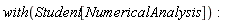 with(Student[NumericalAnalysis]):