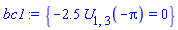 {-2.5*U[1, 3](-Pi) = 0}