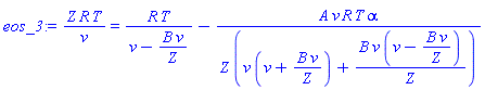 Z*R*T/v = R*T/(v-B*v/Z)-A*v*R*T*alpha/(Z*(v*(v+B*v/Z)+B*v*(v-B*v/Z)/Z))