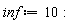 inf := 10