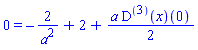 0 = -2/a^2+2+(1/2)*a*((D@@3)(x))(0)