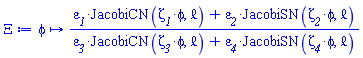 proc (phi) options operator, arrow; (varepsilon__1*JacobiCN(zeta__1*phi, `&ell;`)+varepsilon__2*JacobiSN(zeta__2*phi, `&ell;`))/(varepsilon__3*JacobiCN(zeta__3*phi, `&ell;`)+varepsilon__4*JacobiSN(zeta__4*phi, `&ell;`)) end proc