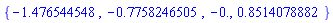 {-1.476544548, -.7758246505, -0., .8514078882}