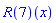 (R(7))(x)