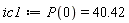 ic1 := P(0) = 40.42