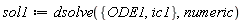 sol1 := dsolve({ODE1, ic1}, numeric)