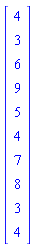 Matrix([[4], [3], [6], [9], [5], [4], [7], [8], [3], [4]])