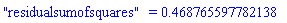 "residualsumofsquares" = .468765597782138