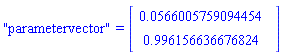 "parametervector" = (Vector(2, {(1) = 0.566005759094454e-1, (2) = .996156636676824}))