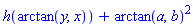 h(arctan(y, x))+arctan(a, b)^2