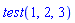 test(1, 2, 3)