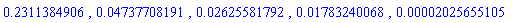 .2311384906, 0.4737708191e-1, 0.2625581792e-1, 0.1783240068e-1, 0.2025655105e-4