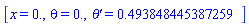 [x = 0., theta(x) = HFloat(0.0), diff(theta(x), x) = HFloat(0.4938484453872593)]