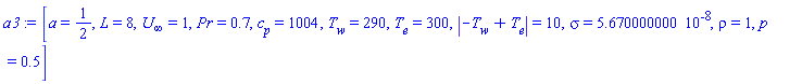 [a = 1/2, L = 8, U[infinity] = 1, Pr = .7, c[p] = 1004, T[w] = 290, T[e] = 300, abs(-T[w]+T[e]) = 10, sigma = 0.5670000000e-7, rho = 1, p = .5]