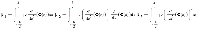 beta[11] := int(mu*(diff(Phi(z), z, z)), z = -(1/2)*h .. (1/2)*h);