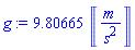 9.80665*Units:-Unit(('m')/('s')^2)