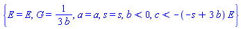 {E = E, G = (1/3)/b, a = a, s = s, b < 0, c < -(-s+3*b)*E}