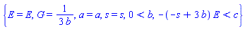 {E = E, G = (1/3)/b, a = a, s = s, 0 < b, -(-s+3*b)*E < c}