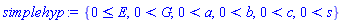 {0 <= E, 0 < G, 0 < a, 0 < b, 0 < c, 0 < s}