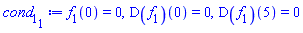 f[1](0) = 0, (D(f[1]))(0) = 0, (D(f[1]))(5) = 0