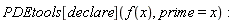 PDEtools[declare](f(x), prime = x)