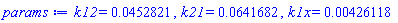 k12 = 0.452821e-1, k21 = 0.641682e-1, k1x = 0.426118e-2