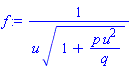 1/(u*(1+p*u^2/q)^(1/2))