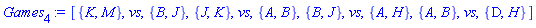 [{K, M}, vs, {B, J}, {J, K}, vs, {A, B}, {B, J}, vs, {A, H}, {A, B}, vs, {D, H}]