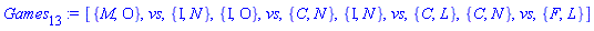 [{M, O}, vs, {I, N}, {I, O}, vs, {C, N}, {I, N}, vs, {C, L}, {C, N}, vs, {F, L}]