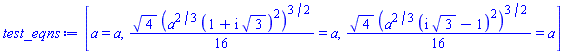 [a = a, (1/16)*4^(1/2)*(a^(2/3)*(1+I*3^(1/2))^2)^(3/2) = a, (1/16)*4^(1/2)*(a^(2/3)*(I*3^(1/2)-1)^2)^(3/2) = a]