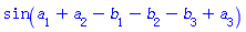sin(a[1]+a[2]-b[1]-b[2]-b[3]+a[3])