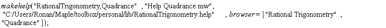 makehelp("RationalTrigonometry,Quadrance", "Help Quadrance.mw", "C:/Users/Ronan/Maple/toolbox/personal/lib/RationalTrigonometry.help", browser = ["Rational Trigonometry", "Quadrance"])