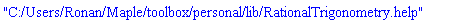 "C:/Users/Ronan/Maple/toolbox/personal/lib/RationalTrigonometry.help"