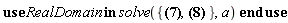 RealDomain:-solve({A*a <= B, C*a <= B}, a)