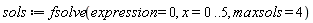 sols := fsolve(expression = 0, x = 0 .. 5, maxsols = 4)