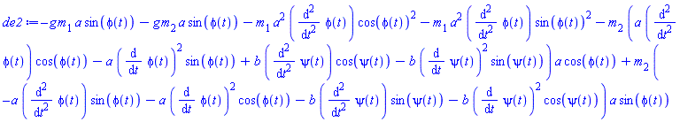 -g*m[1]*a*sin(phi(t))-g*m[2]*a*sin(phi(t))-m[1]*a^2*(diff(diff(phi(t), t), t))*cos(phi(t))^2-m[1]*a^2*(diff(diff(phi(t), t), t))*sin(phi(t))^2-m[2]*(a*(diff(diff(phi(t), t), t))*cos(phi(t))-a*(diff(phi(t), t))^2*sin(phi(t))+b*(diff(diff(psi(t), t), t))*cos(psi(t))-b*(diff(psi(t), t))^2*sin(psi(t)))*a*cos(phi(t))+m[2]*(-a*(diff(diff(phi(t), t), t))*sin(phi(t))-a*(diff(phi(t), t))^2*cos(phi(t))-b*(diff(diff(psi(t), t), t))*sin(psi(t))-b*(diff(psi(t), t))^2*cos(psi(t)))*a*sin(phi(t))