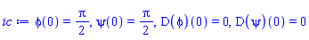 phi(0) = (1/2)*Pi, psi(0) = (1/2)*Pi, (D(phi))(0) = 0, (D(psi))(0) = 0