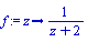 f := proc (z) options operator, arrow; 1/(z+2) end proc