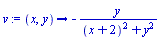 v := proc (x, y) options operator, arrow; -y/((x+2)^2+y^2) end proc