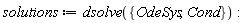 solutions := dsolve({Cond, OdeSys})