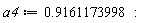 a4 := .9161173998