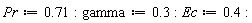 Pr := .71; gamma := .3; Ec := .4