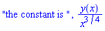 "the constant is ", y(x)/x^(3/4)