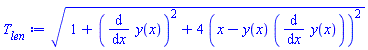 (1+(diff(y(x), x))^2+4*(x-y(x)*(diff(y(x), x)))^2)^(1/2)