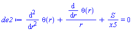 diff(diff(theta(r), r), r)+(diff(theta(r), r))/r+S/x5 = 0