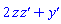 2*`#mi("z")`*`#mrow(mi("z"),mi("&#x27;"))`+`#mrow(mi("y"),mi("&#x27;"))`
